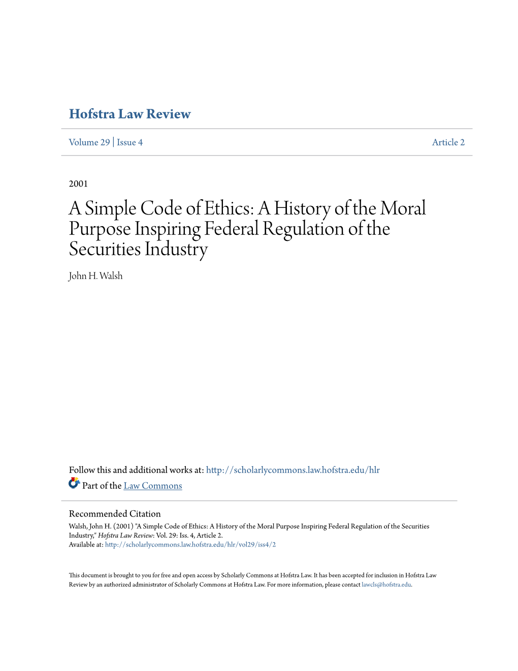 A Simple Code of Ethics: a History of the Moral Purpose Inspiring Federal Regulation of the Securities Industry John H