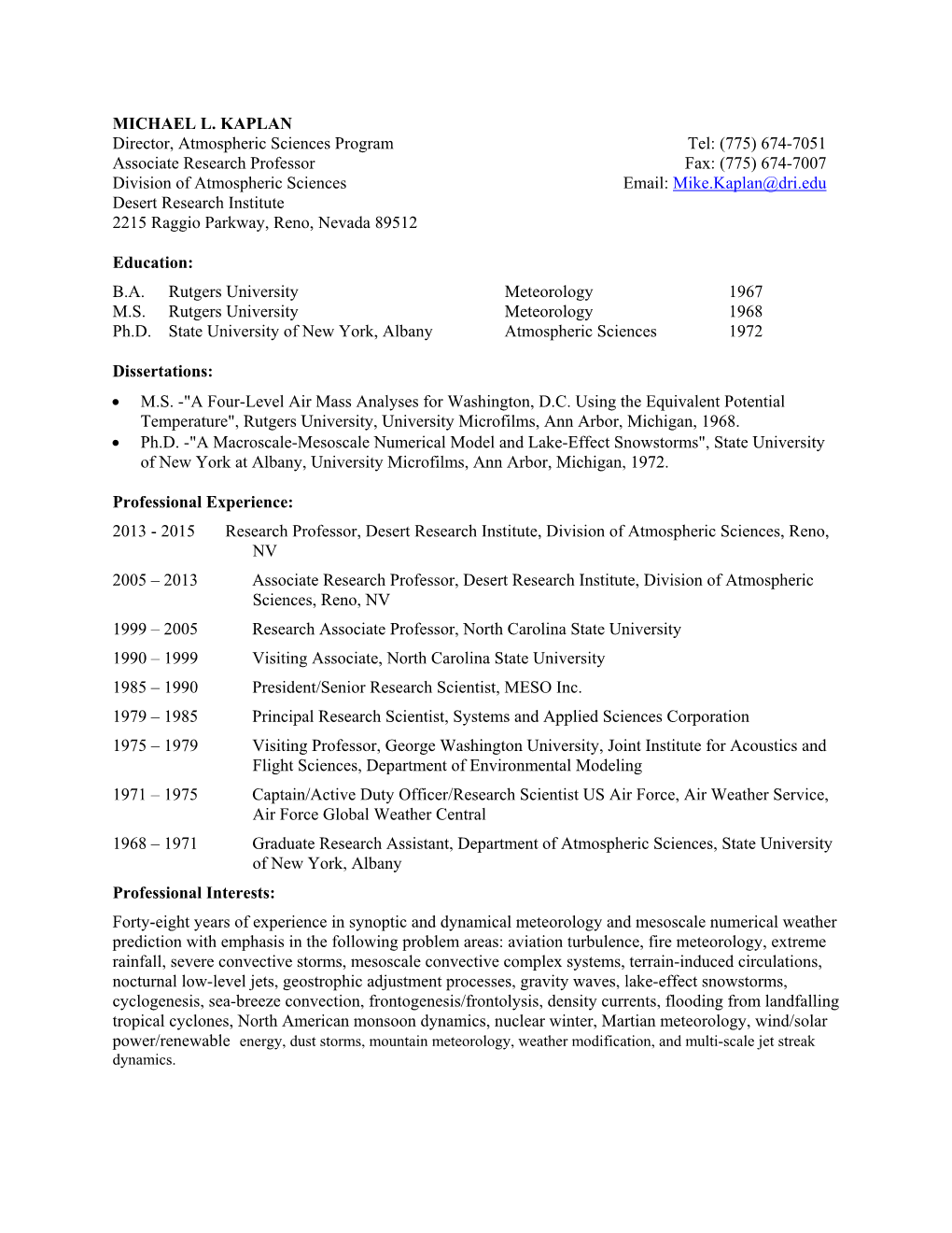 MICHAEL L. KAPLAN Director, Atmospheric Sciences Program Tel