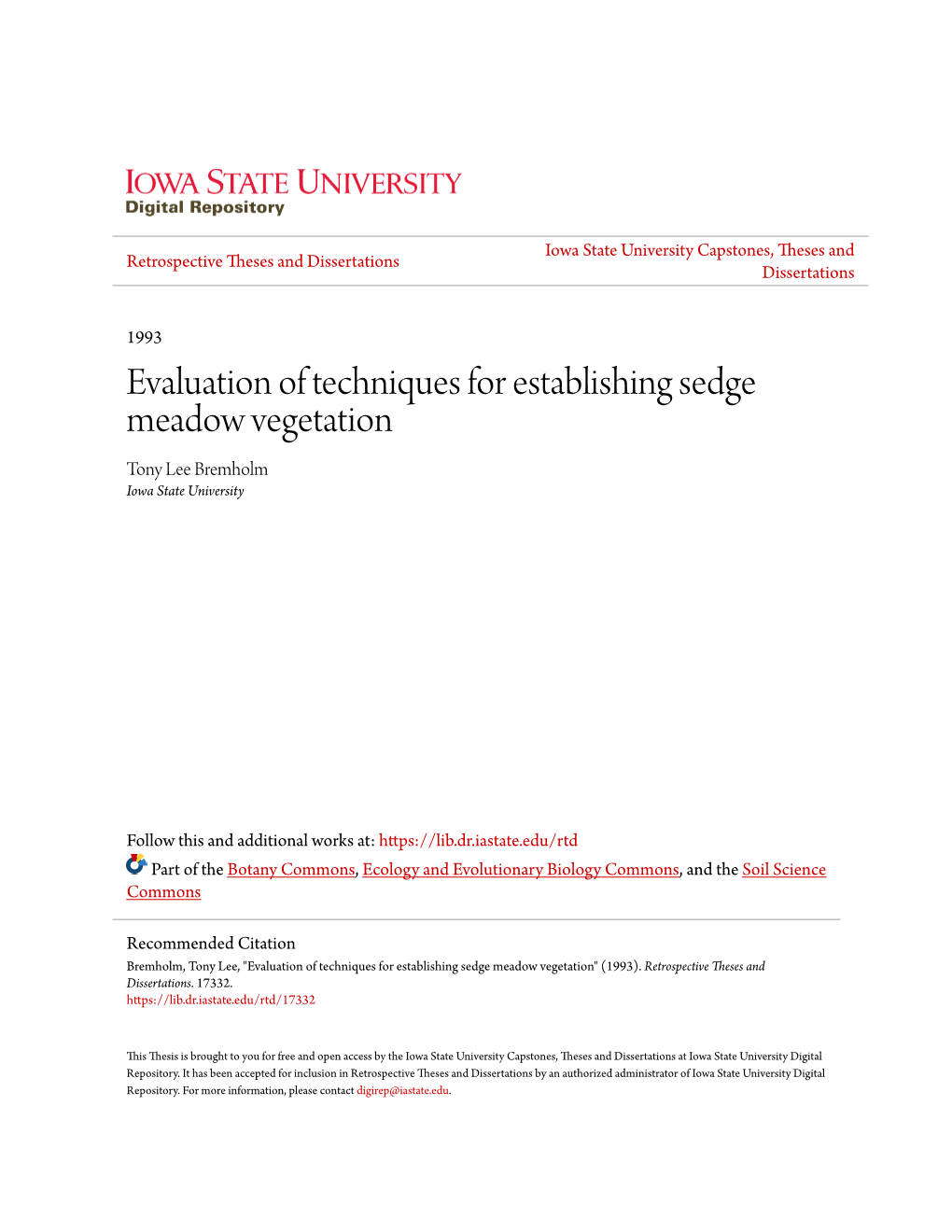 Evaluation of Techniques for Establishing Sedge Meadow Vegetation Tony Lee Bremholm Iowa State University