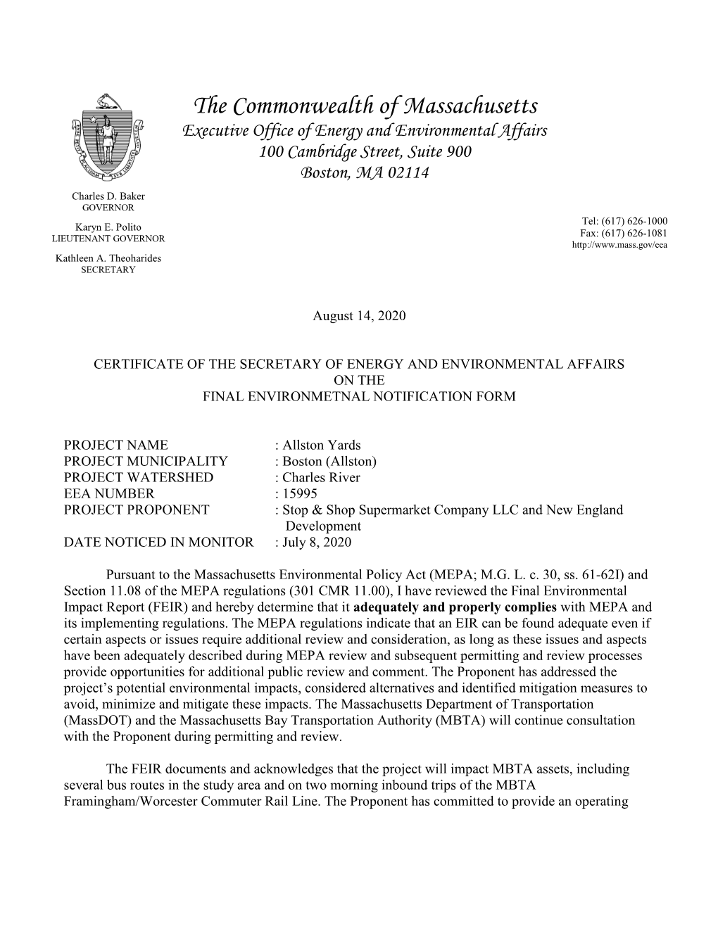 The Commonwealth of Massachusetts Executive Office of Energy and Environmental Affairs 100 Cambridge Street, Suite 900 Boston, MA 02114 Charles D