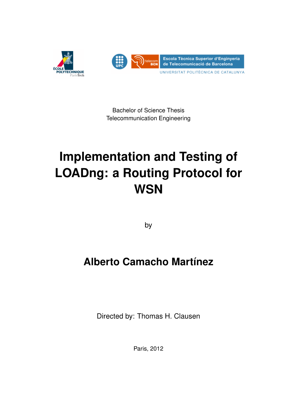 Implementation and Testing of Loadng: a Routing Protocol for WSN