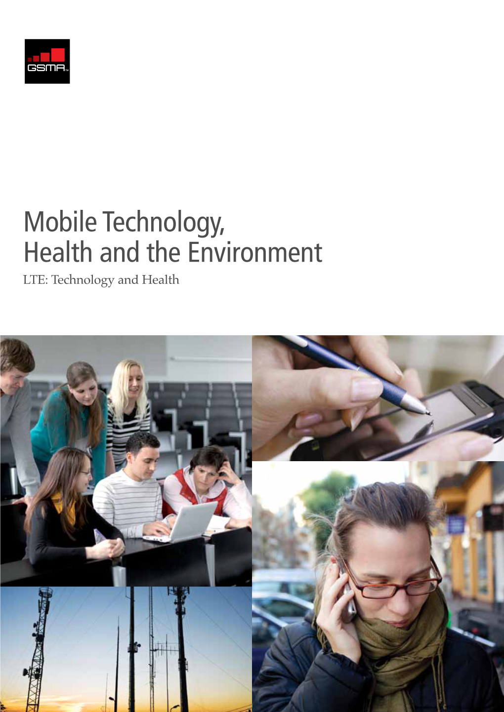 Mobile Technology, Health and the Environment LTE: Technology and Health 1—2 Mobile Technology, Health and the Environment