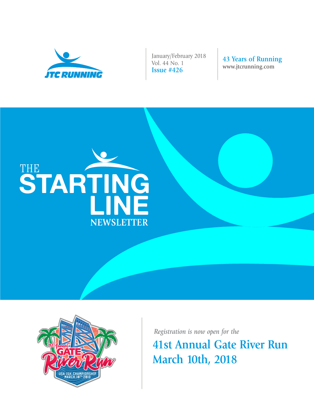 41St Annual Gate River Run March 10Th, 2018 the Starting Line Letter from the Editor