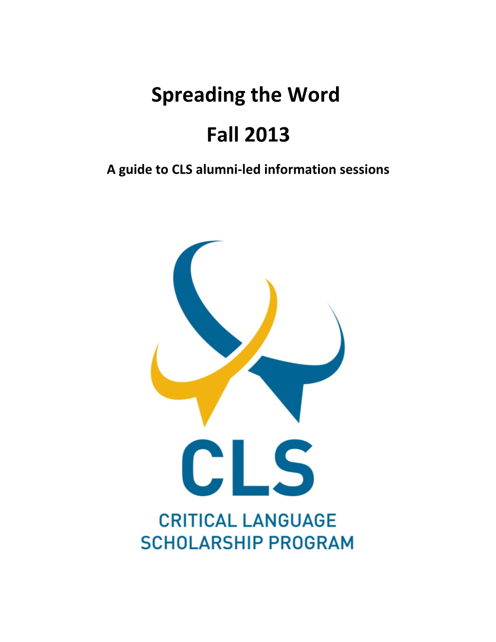 A Guide to CLS Alumni-Led Information Sessions