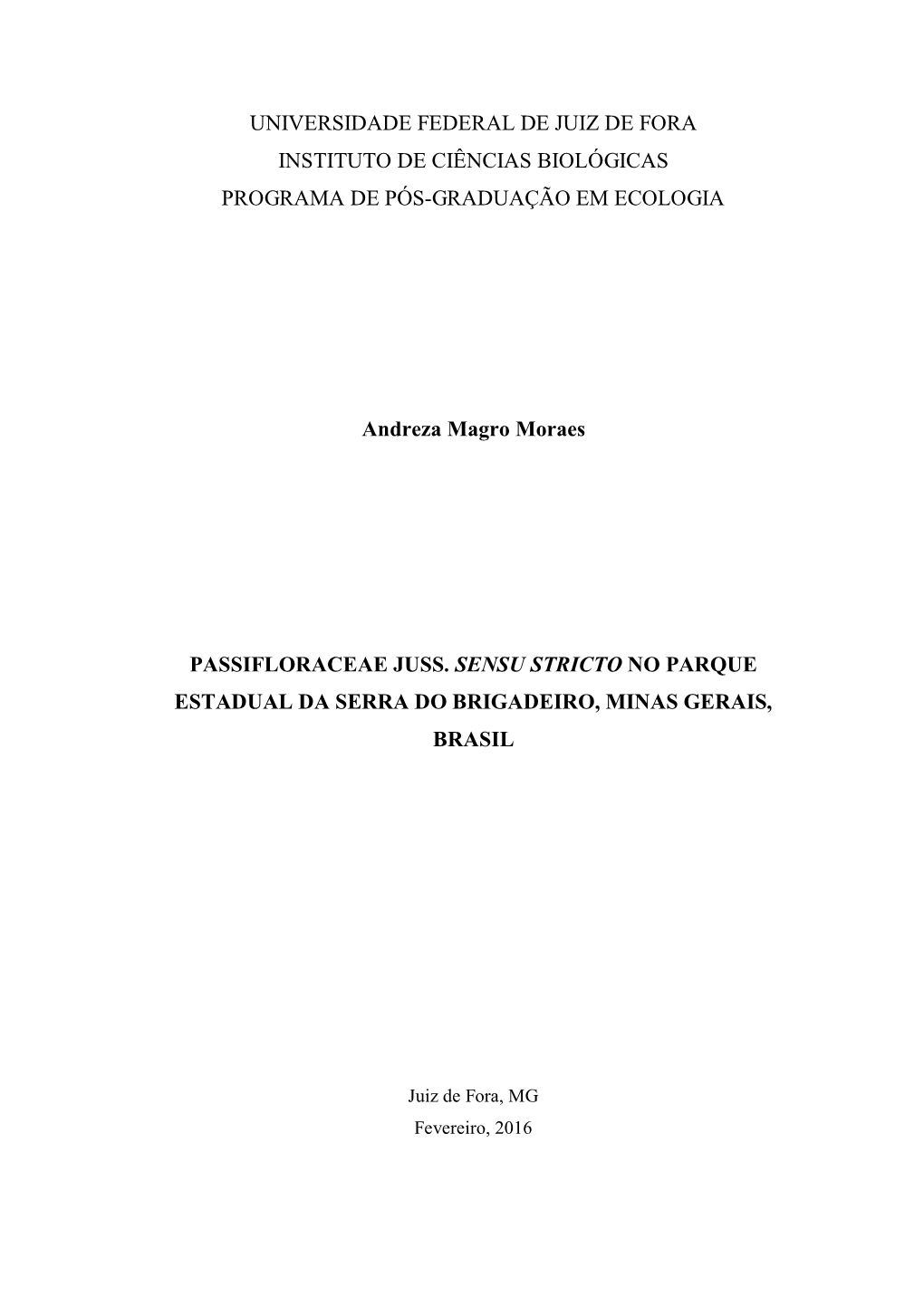 Universidade Federal De Juiz De Fora Instituto De Ciências Biológicas Programa De Pós-Graduação Em Ecologia