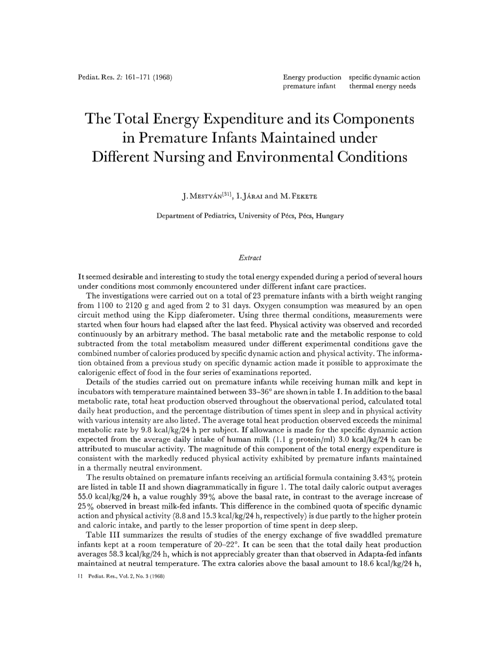 The Total Energy Expenditure and Its Components in Premature Infants Maintained Under Different Nursing and Environmental Conditions