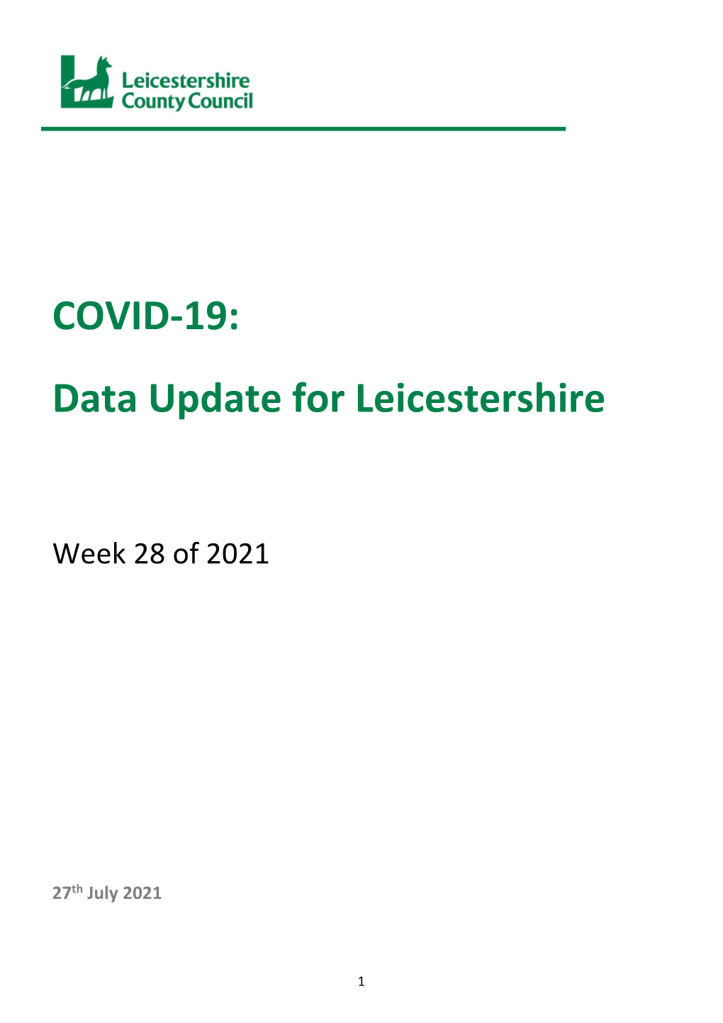 COVID-19: Data Update for Leicestershire (Week 28 of 2021)