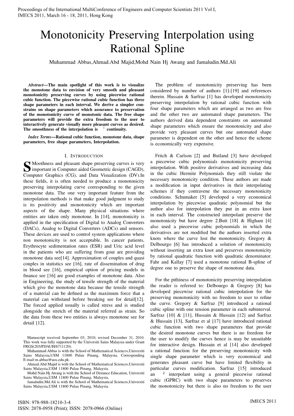 Monotonicity Preserving Interpolation Using Rational Spline Muhammad Abbas,Ahmad.Abd Majid,Mohd Nain Hj Awang and Jamaludin.Md.Ali