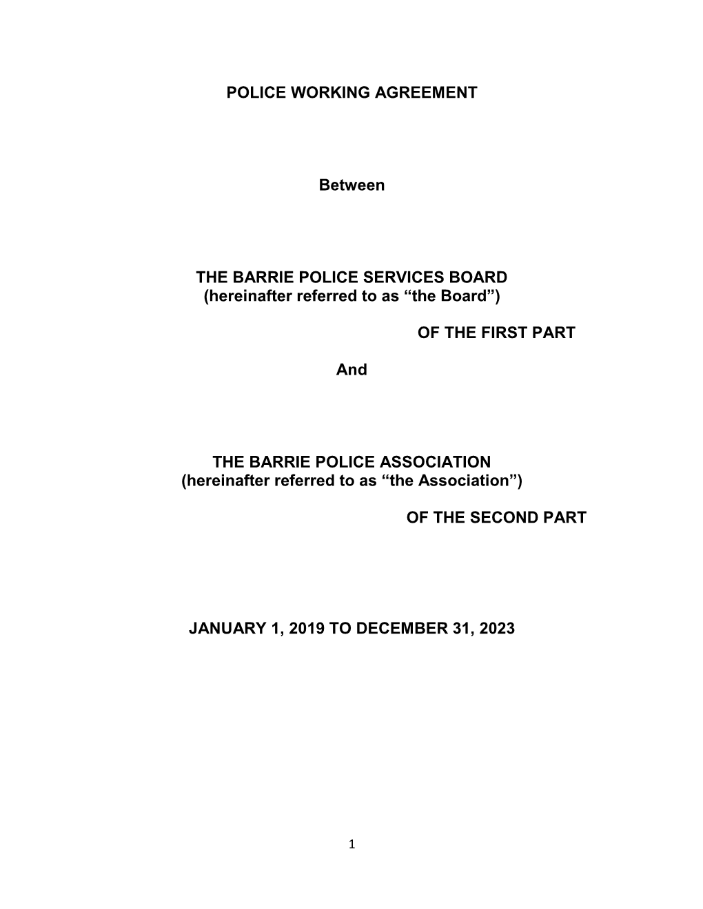 POLICE WORKING AGREEMENT Between the BARRIE