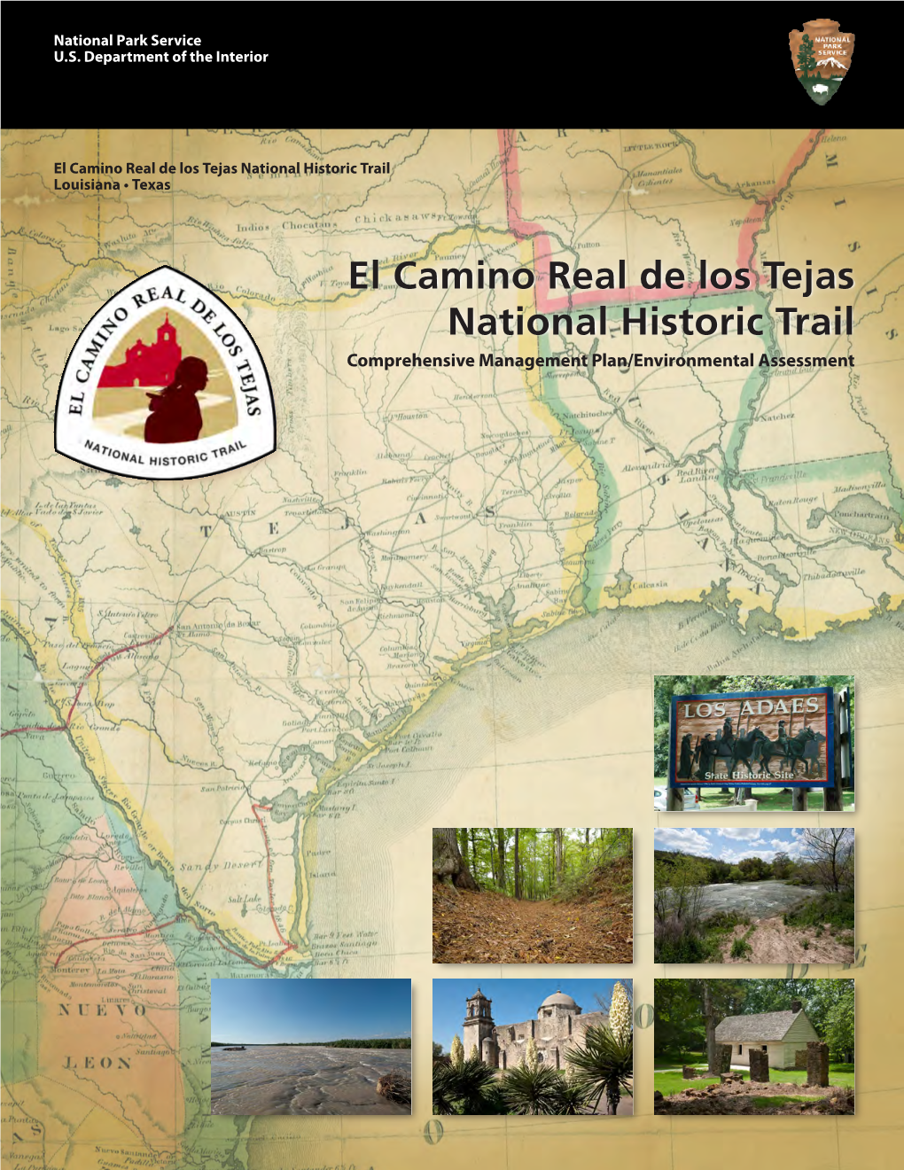 El Camino Real De Los Tejas National Historic Trail Louisiana • Texas