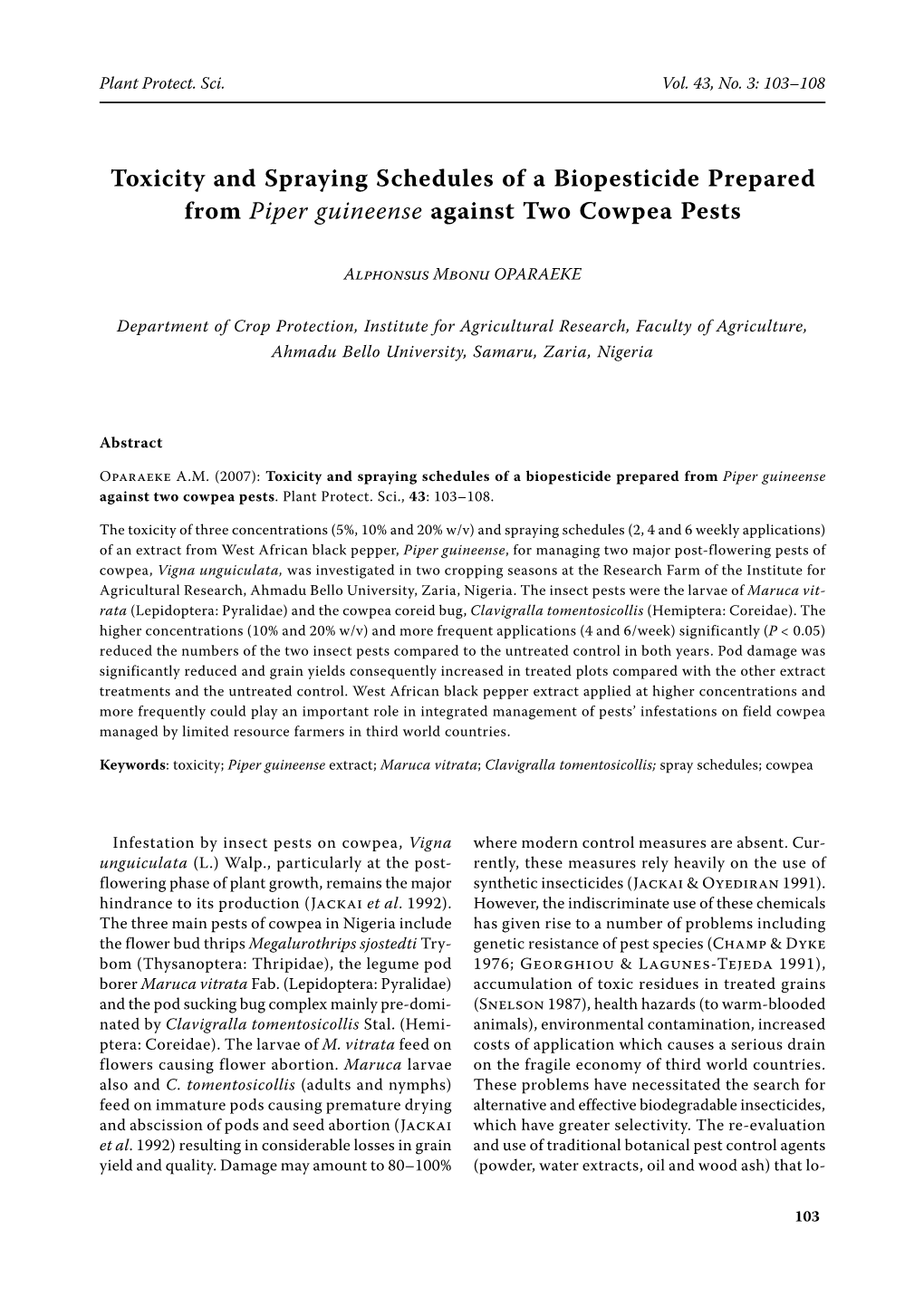 Toxicity and Spraying Schedules of a Biopesticide Prepared from Piper Guineense Against Two Cowpea Pests