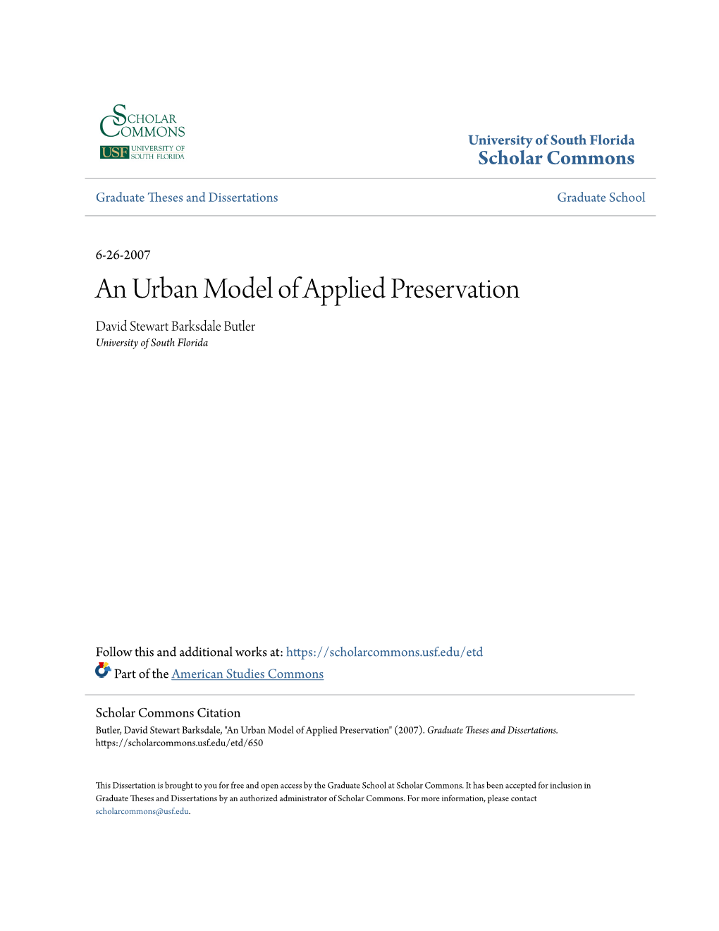 An Urban Model of Applied Preservation David Stewart Barksdale Butler University of South Florida