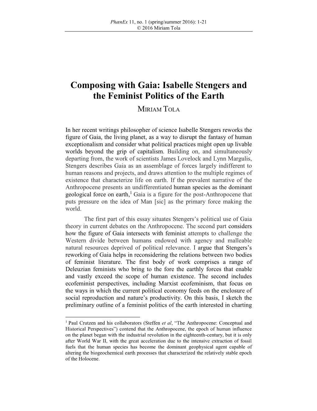 Composing with Gaia: Isabelle Stengers and the Feminist Politics of the Earth MIRIAM TOLA