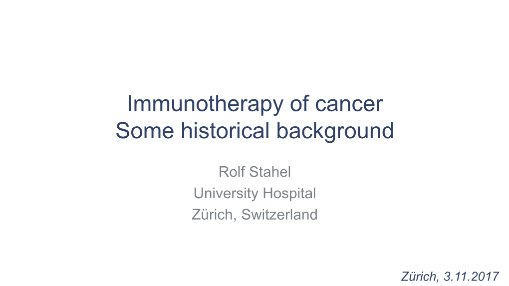Immunotherapy of Cancer Some Historical Background