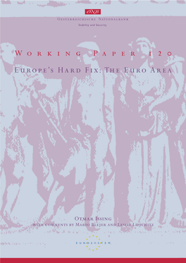 Working Paper 120 Europe’S Hard Fix: the Euro Area