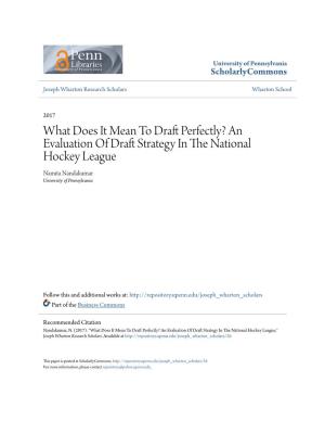 What Does It Mean to Draft Perfectly? an Evaluation of Draft Strategy In