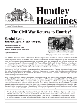 The Civil War Returns to Huntley! Special Event Saturday, April 13 • 2:00-4:00 P.M