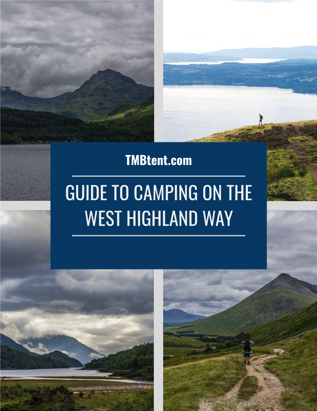 GUIDE to CAMPING on the WEST HIGHLAND WAY Welcome