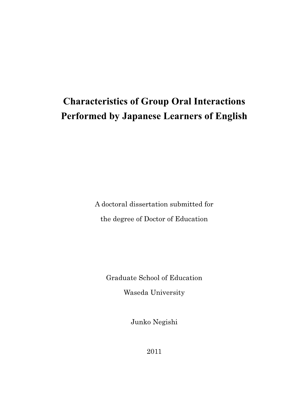 Characteristics of Group Oral Interactions Performed by Japanese Learners of English