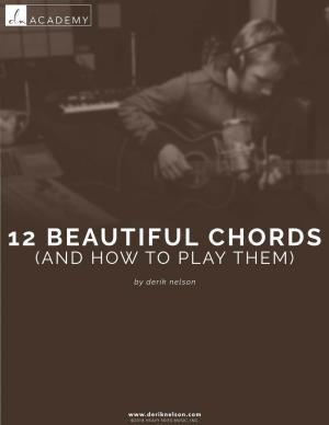 12 Beautiful Chords (And How to Play Them)