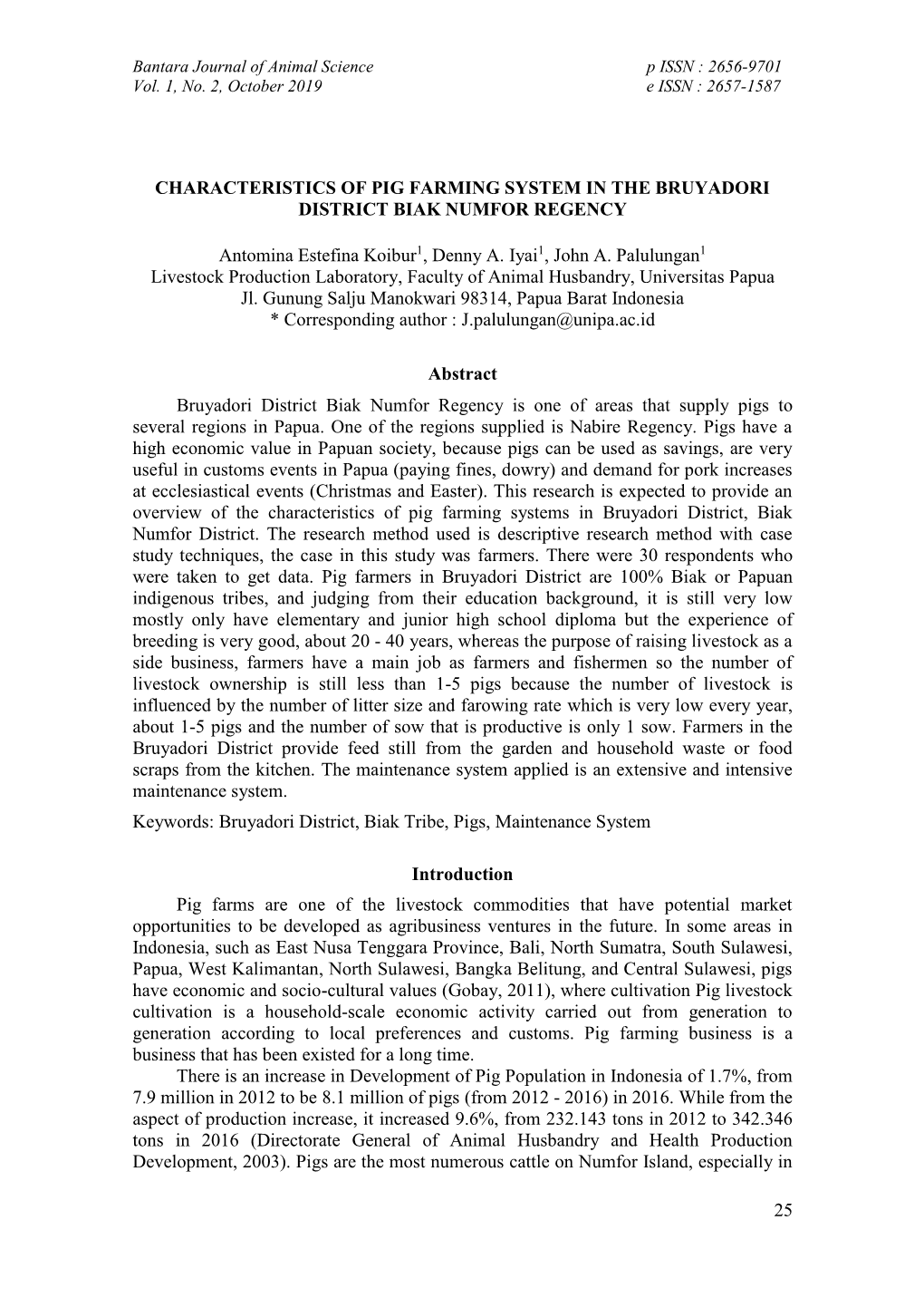 Characteristics of Pig Farming System in the Bruyadori District Biak Numfor Regency