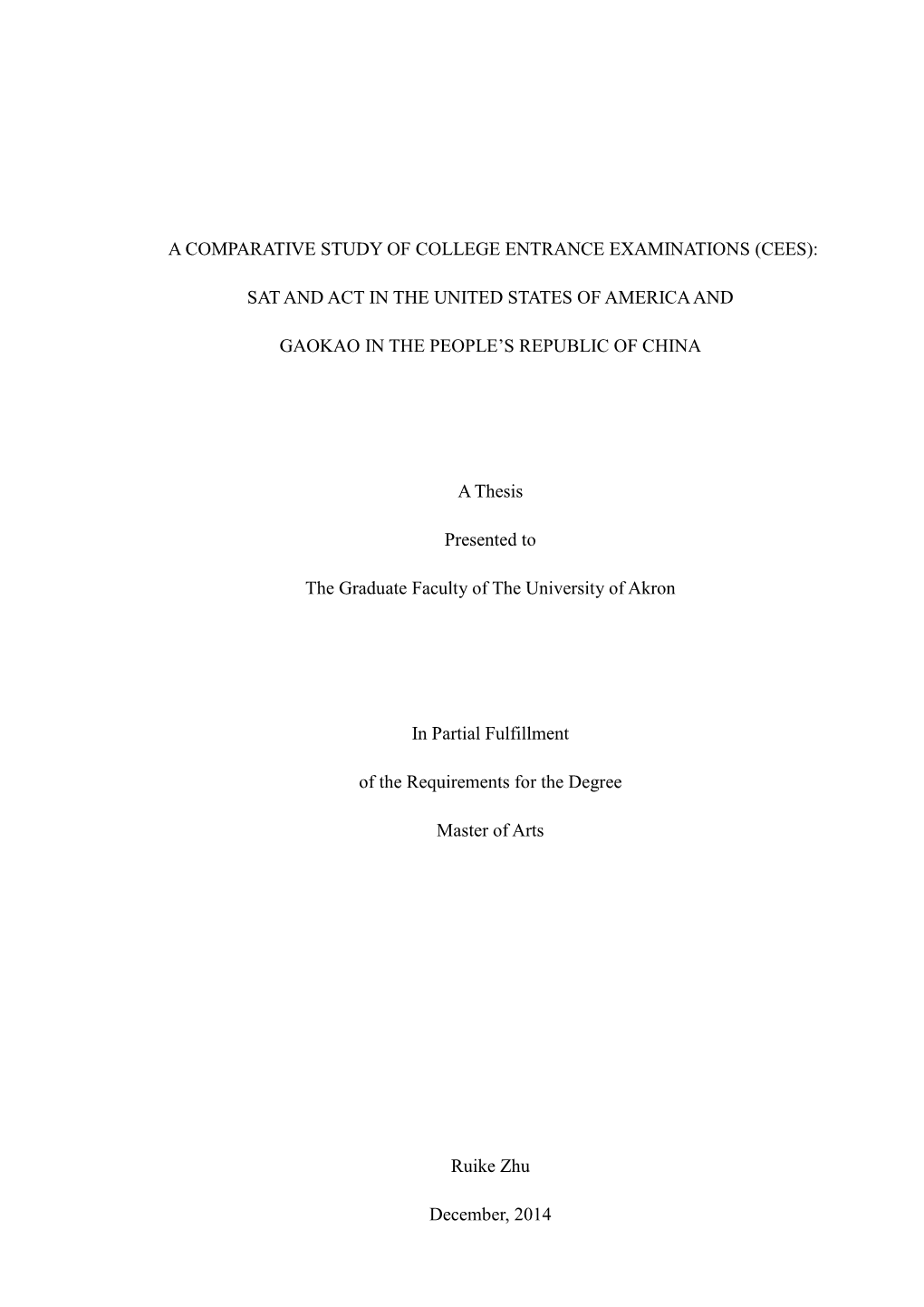 A Comparative Study of College Entrance Examinations (Cees)