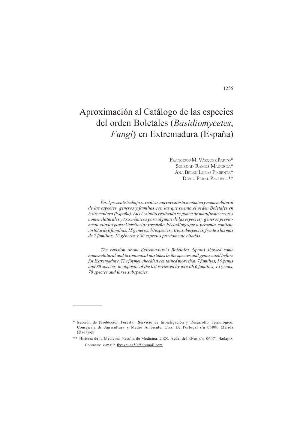 Aproximación Al Catálogo De Las Especies Del Orden Boletales (Basidiomycetes, Fungi) En Extremadura (España)