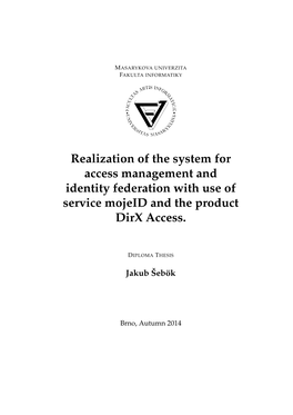 Realization of the System for Access Management and Identity Federation with Use of Service Mojeid and the Product Dirx Access