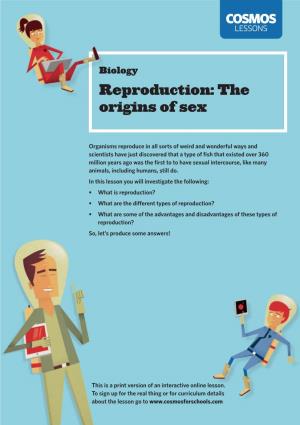Reproduction: the Origins of Sex