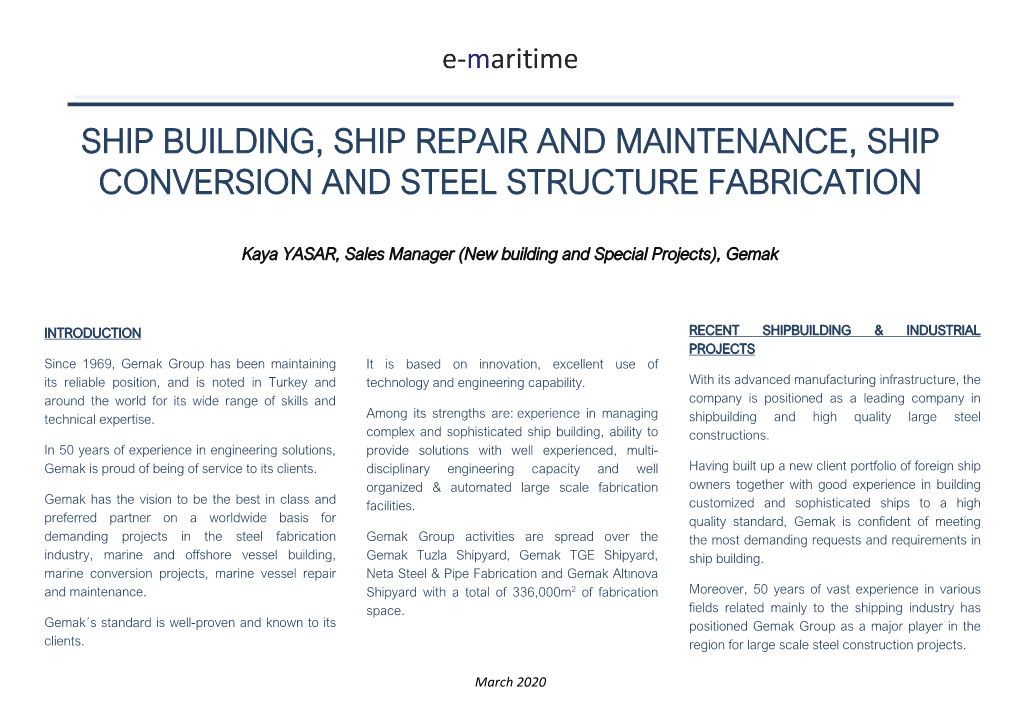 Ship Building, Ship Repair and Maintenance, Ship Conversion and Steel Structure Fabrication