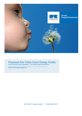 Proposed Aire Valley Clean Energy Facility Environmental Permit Application – Air Quality Impact Assessment ______Report for Endless Energy Ltd