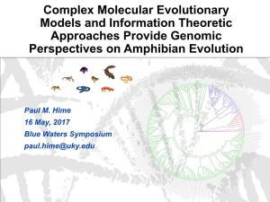 Complex Molecular Evolutionary Models and Information Theoretic Approaches Provide Genomic Perspectives on Amphibian Evolution