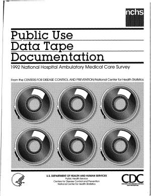 Public Use Data Tape Documentation 1992 National Hospital Ambulatory Medical Care Survey