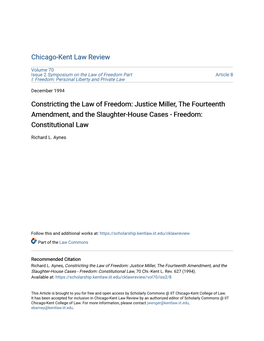 Constricting the Law of Freedom: Justice Miller, the Fourteenth Amendment, and the Slaughter-House Cases - Freedom: Constitutional Law