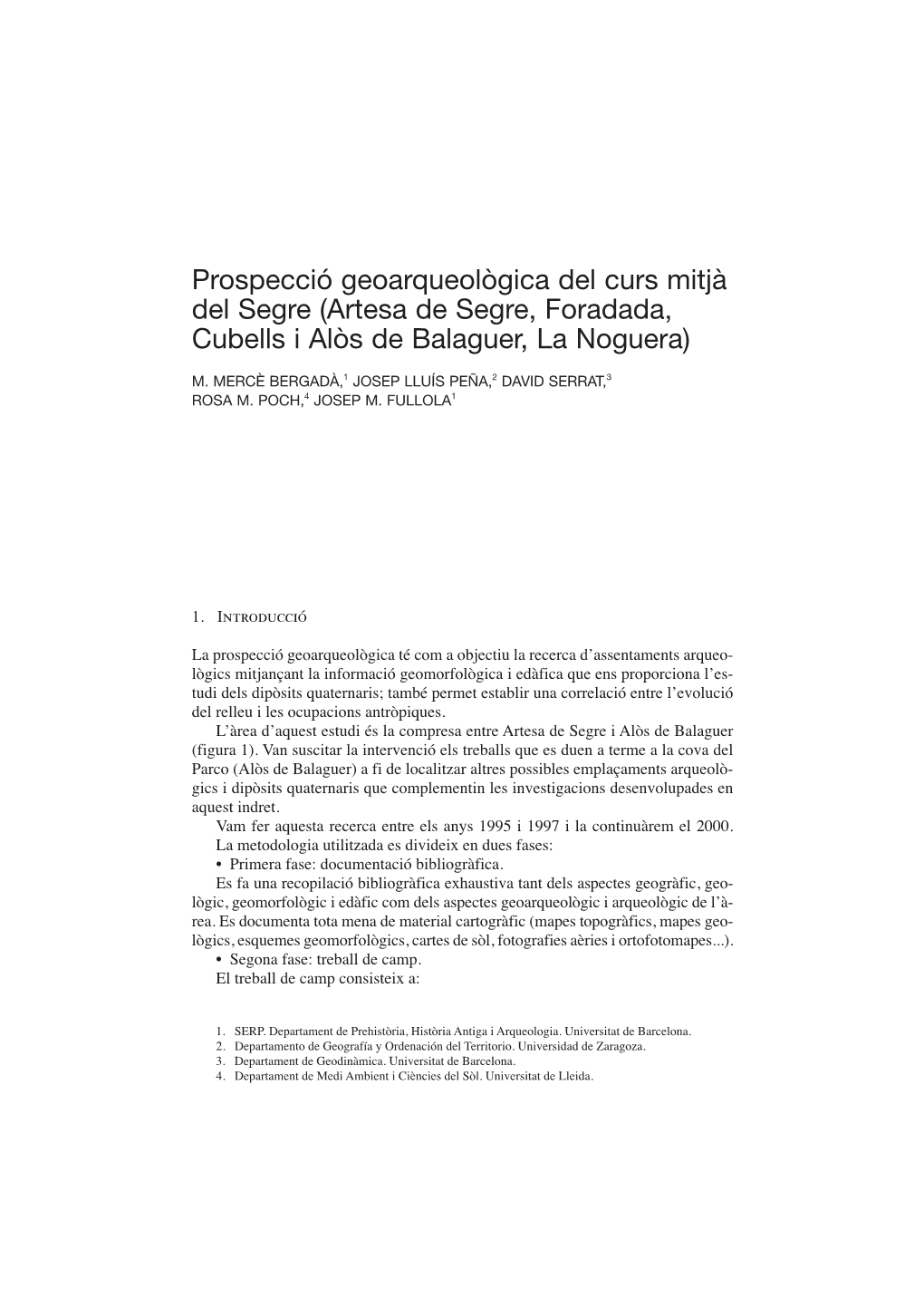 Prospecció Geoarqueològica Del Curs Mitjà Del Segre (Artesa De Segre, Foradada, Cubells I Alòs De Balaguer, La Noguera)