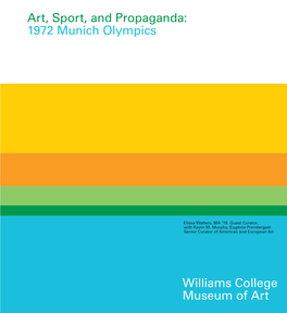 Art, Sport, and Propaganda: 1972 Munich Olympics Williams College