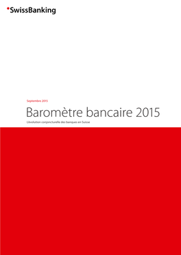 Baromètre Bancaire 2015 L’Évolution Conjoncturelle Des Banques En Suisse Baromètre Bancaire 2015