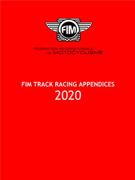 Fim Track Racing Appendices
