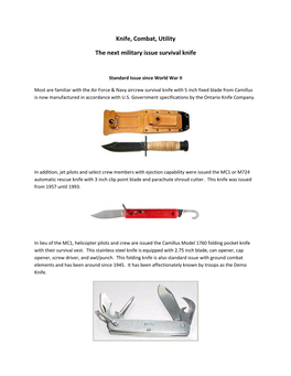 Knife, Combat, Utility the Next Military Issue Survival Knife