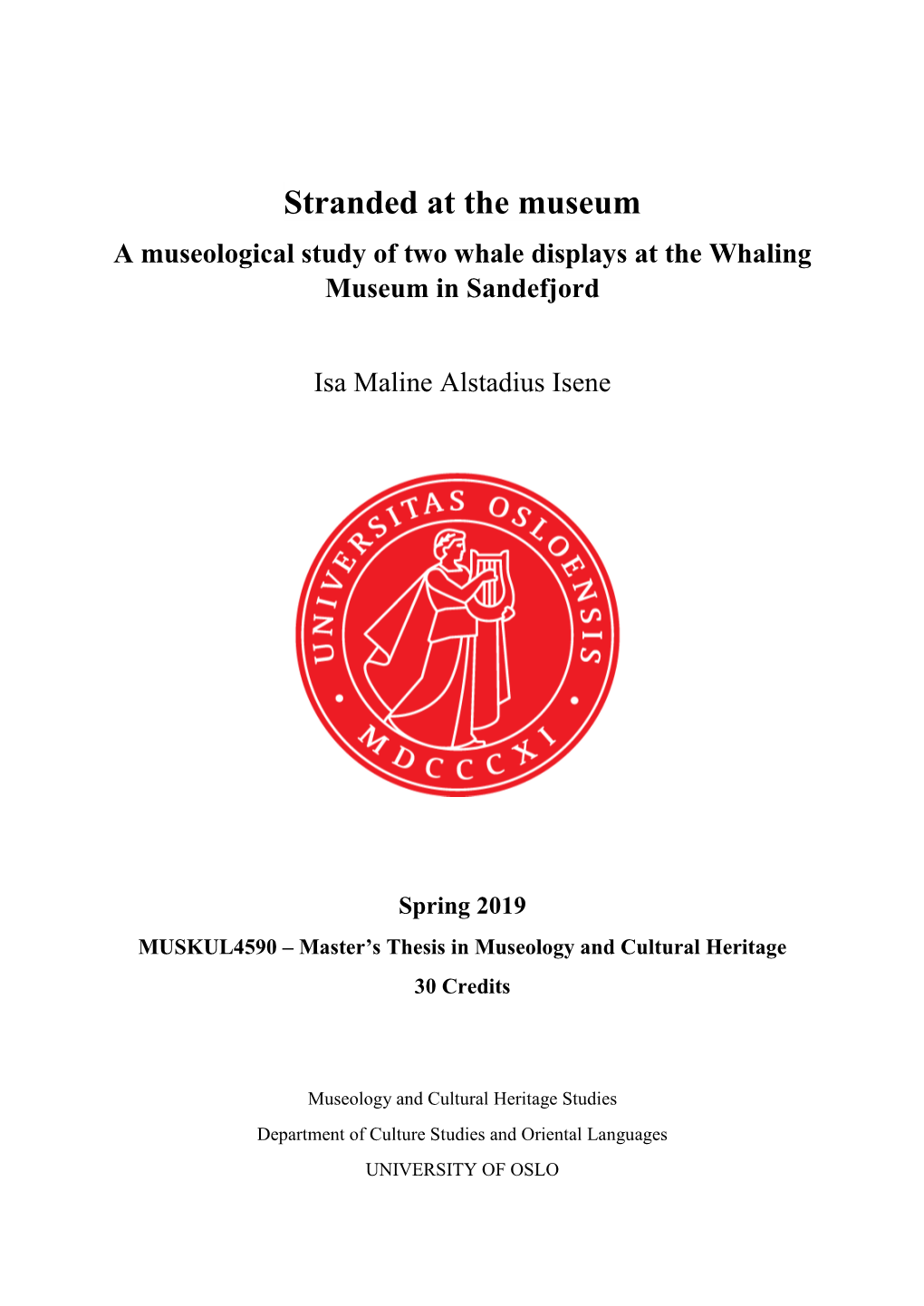 Stranded at the Museum a Museological Study of Two Whale Displays at the Whaling Museum in Sandefjord