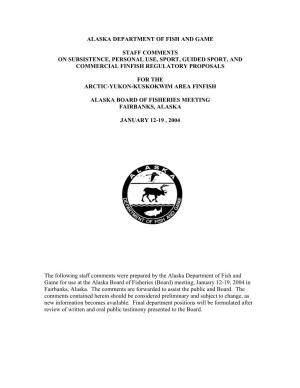 Alaska Department of Fish and Game Staff Comments on Subsistence, Personal Use, Sport, Guided Sport, and Commercial Finfish Regu