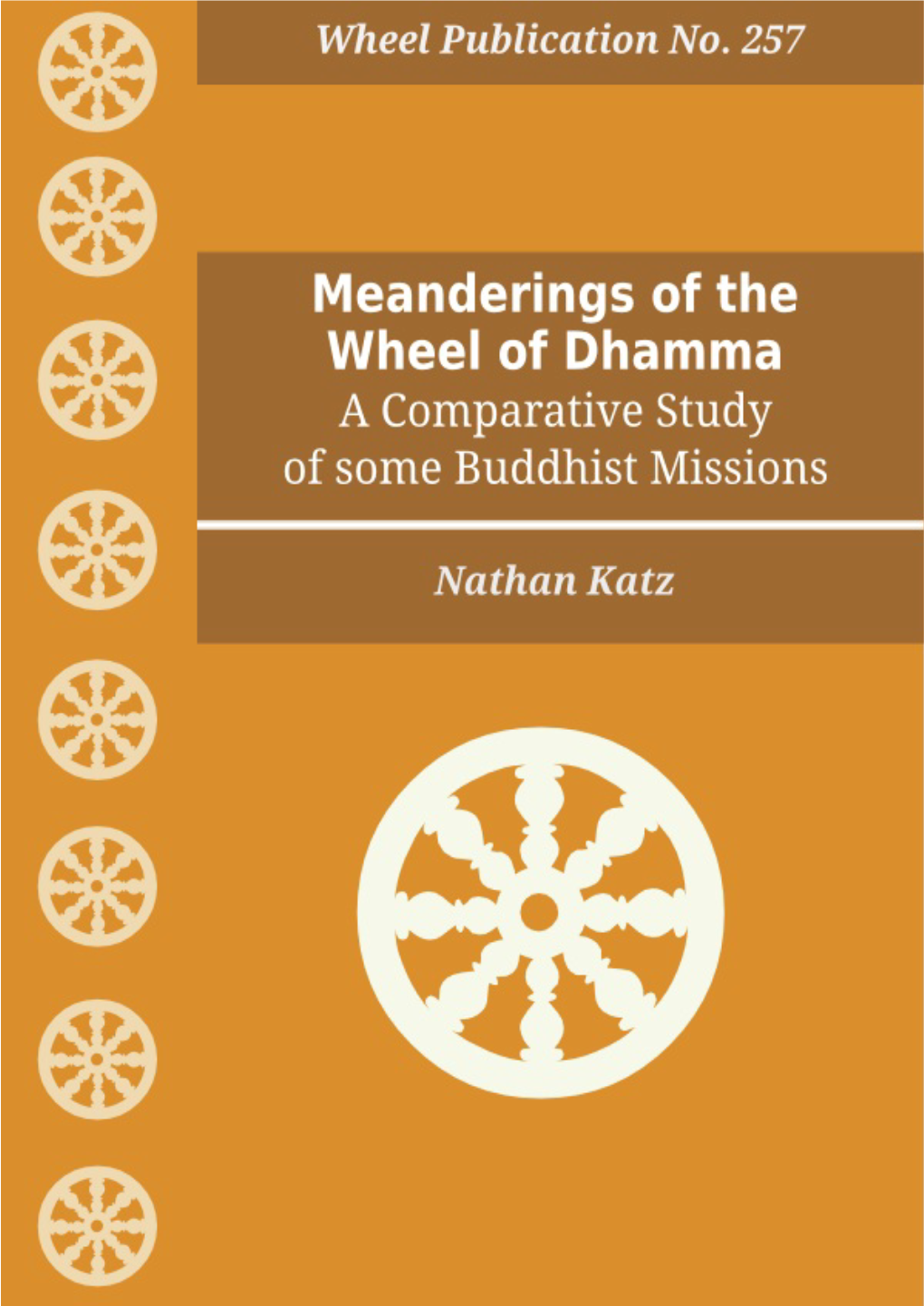 Meanderings of the Wheel of Dhamma