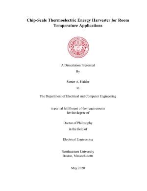 Chip-Scale Thermoelectric Energy Harvester for Room Temperature Applications