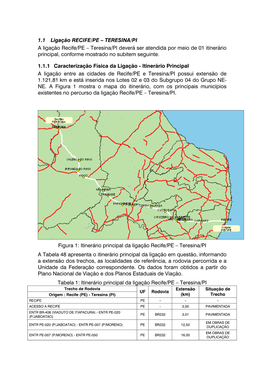 TERESINA/PI a Ligação Recife/PE – Teresina/PI Deverá Ser Atendida Por Meio De 01 Itinerário Principal, Conforme Mostrado No Subitem Seguinte