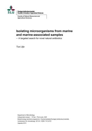 Isolating Microorganisms from Marine and Marine-Associated Samples – a Targeted Search for Novel Natural Antibiotics