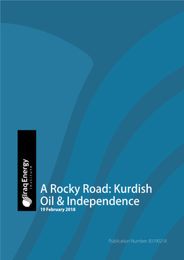 A Rocky Road: Kurdish Oil & Independence