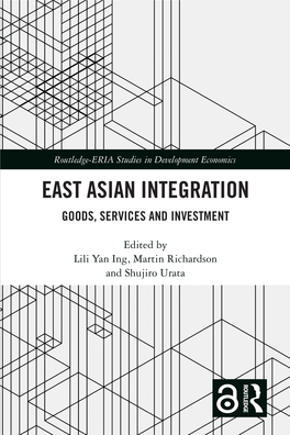 East Asian Integration: Goods, Services and Investment