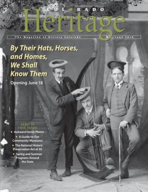 By Their Hats, Horses, and Homes, We Shall Know Them Opening June 18