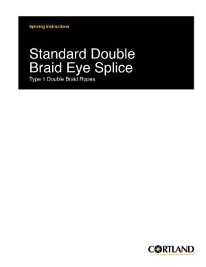 Standard Double Braid Splicing Instructions