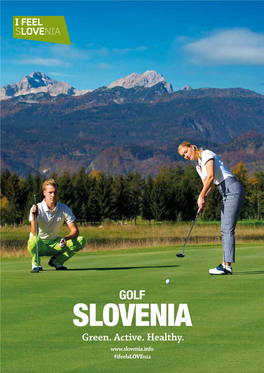 Slovenia's Legendary Golf Destination